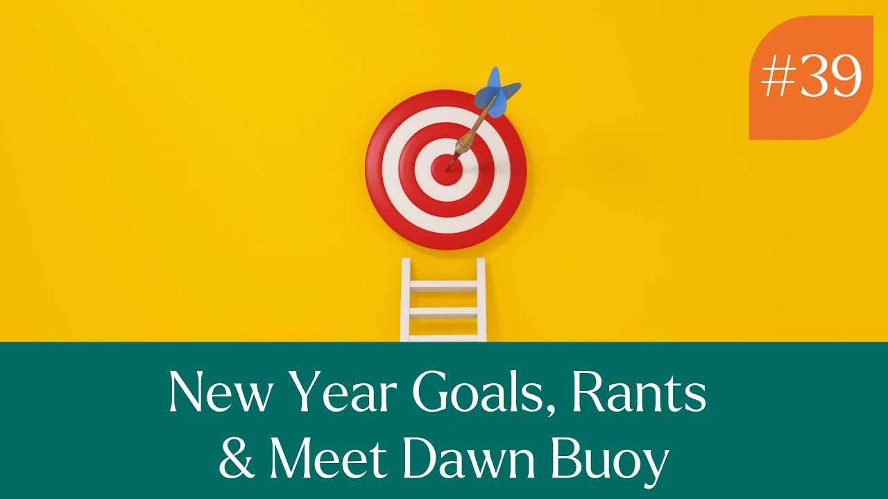 Pilates 101 Podcast #39 - New Year Goals, Rants & Meet Dawn Buoy