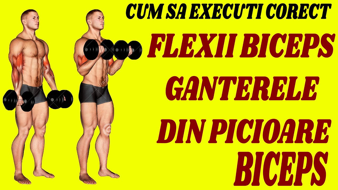 Flexii biceps cu gantere din picioare - Cum sa executi corect !