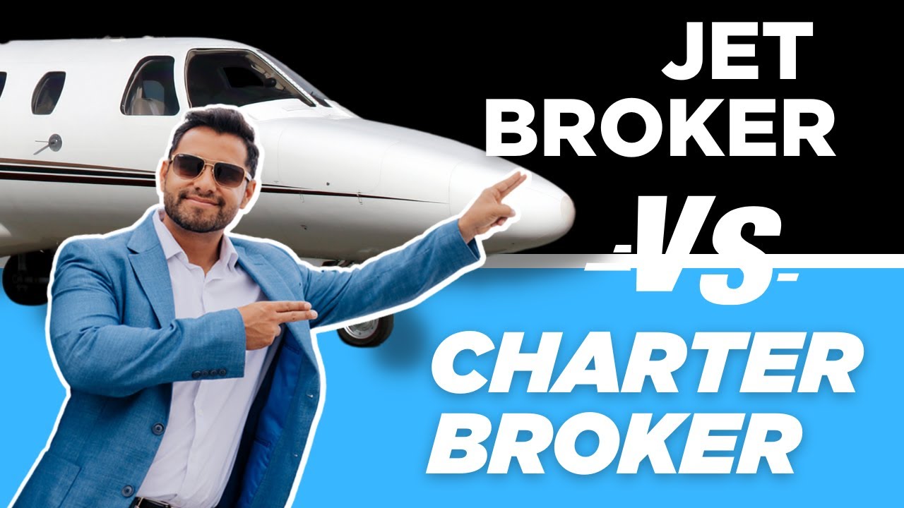 Charter Broker vs Jet Broker