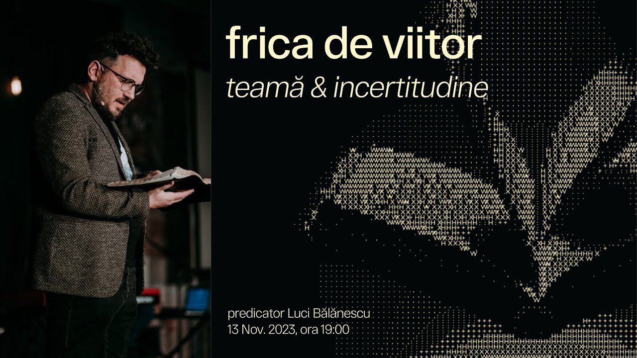 TBV București | Frica de viitor | Teamă & Incertitudine | Lucian Bălănescu