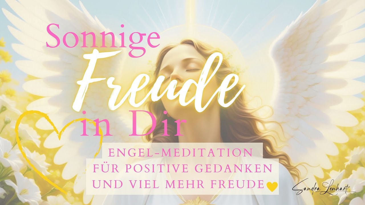 Sonnige Freude in dir ☀ Engelmeditation