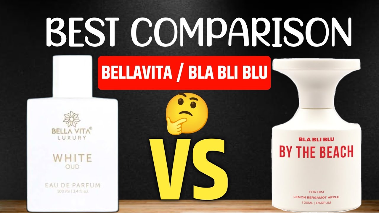 Bellavita vs bla bli blu | best comparison | best budget perfume | review zone