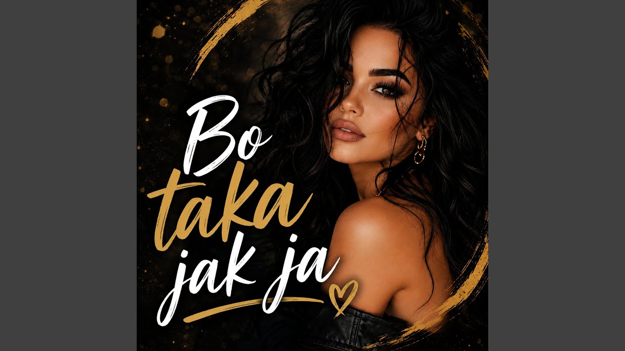 Bo taka jak ja