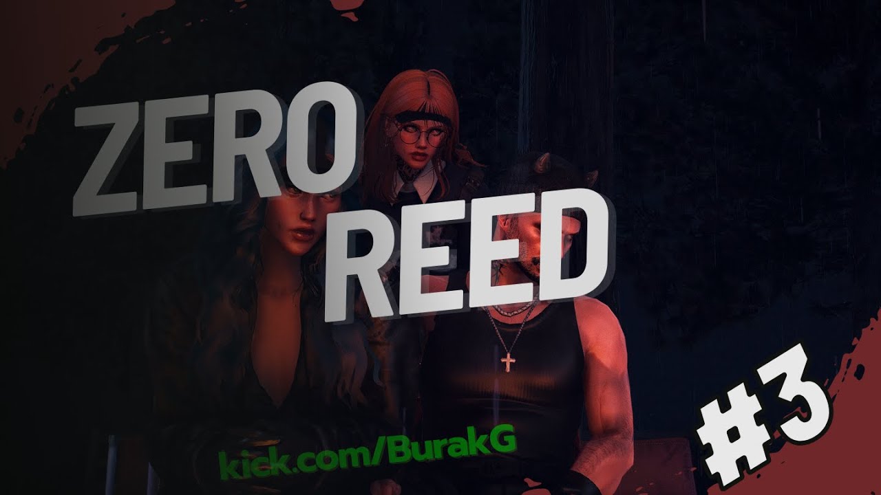 Zero Reed #3 / Venny Roleplay / ‪‪‪‪‪‪‪@BurakGencogluG