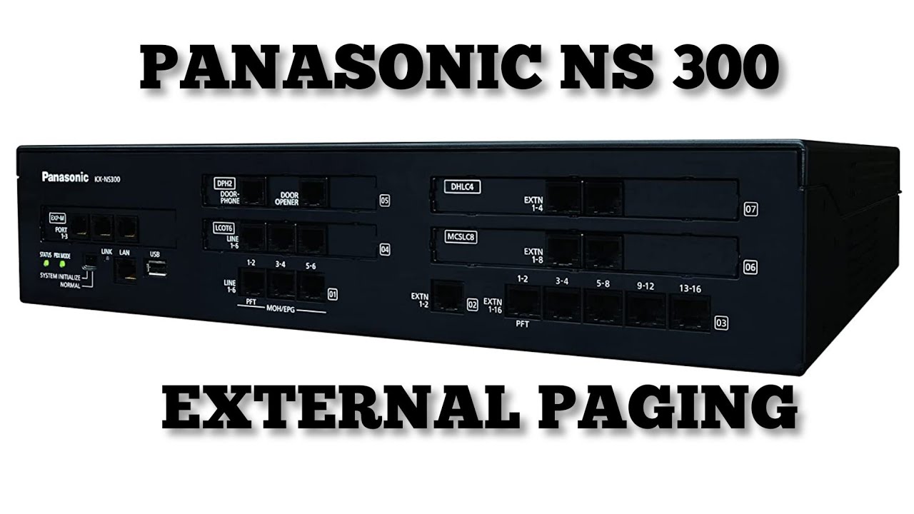 PANASONIC NS 300 EXTERNAL PAGING CONNECTION AND PROGRAMMING