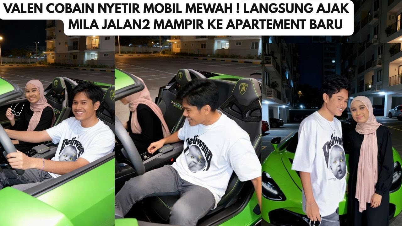 Valen DA7 Cobain Nyetir Mobil Mewah! Langsung Ajak Mila Jalan Jalan & Mampir ke Apartemen Baru