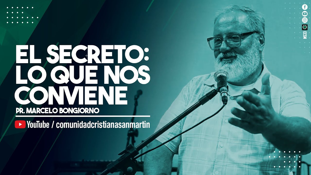 EL SECRETO: LO QUE NOS CONVIENE | Pr. Marcelo Bongiorno | CCSM