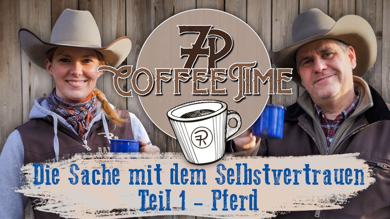 Die Sache mit dem Selbstvertrauen, Teil 1 - Pferd | 7P CoffeeTime ☕
