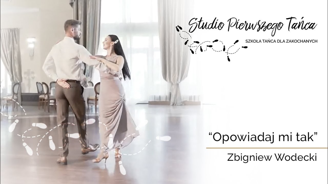 Zbigniew Wodecki - Opowiadaj mi tak - Pierwszy Taniec Online I Walc Wiedeński | Nauka Tańca