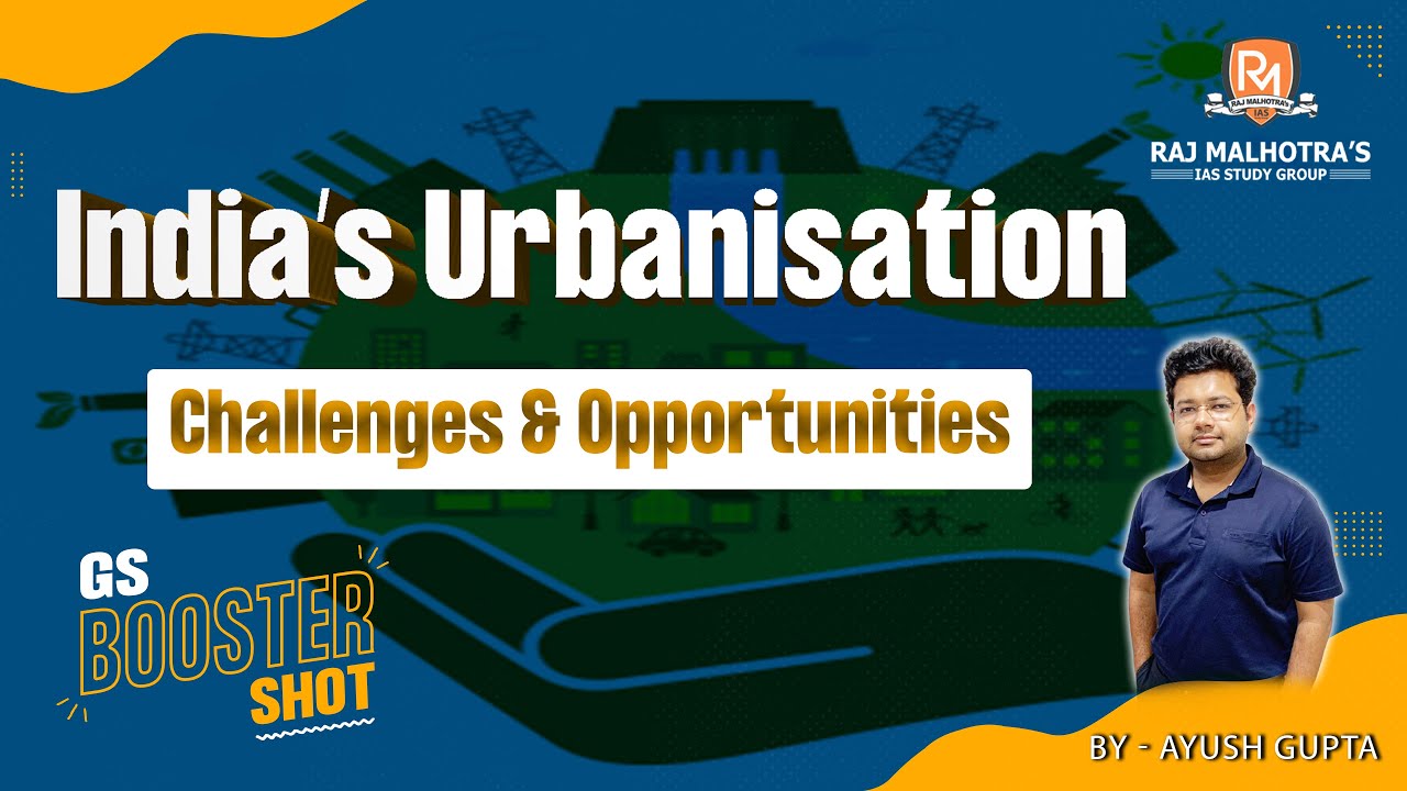 GS Booster Shot | India's Urbanisation: Challenges & Opportunities | Episode - 41 | UPSC | IAS |