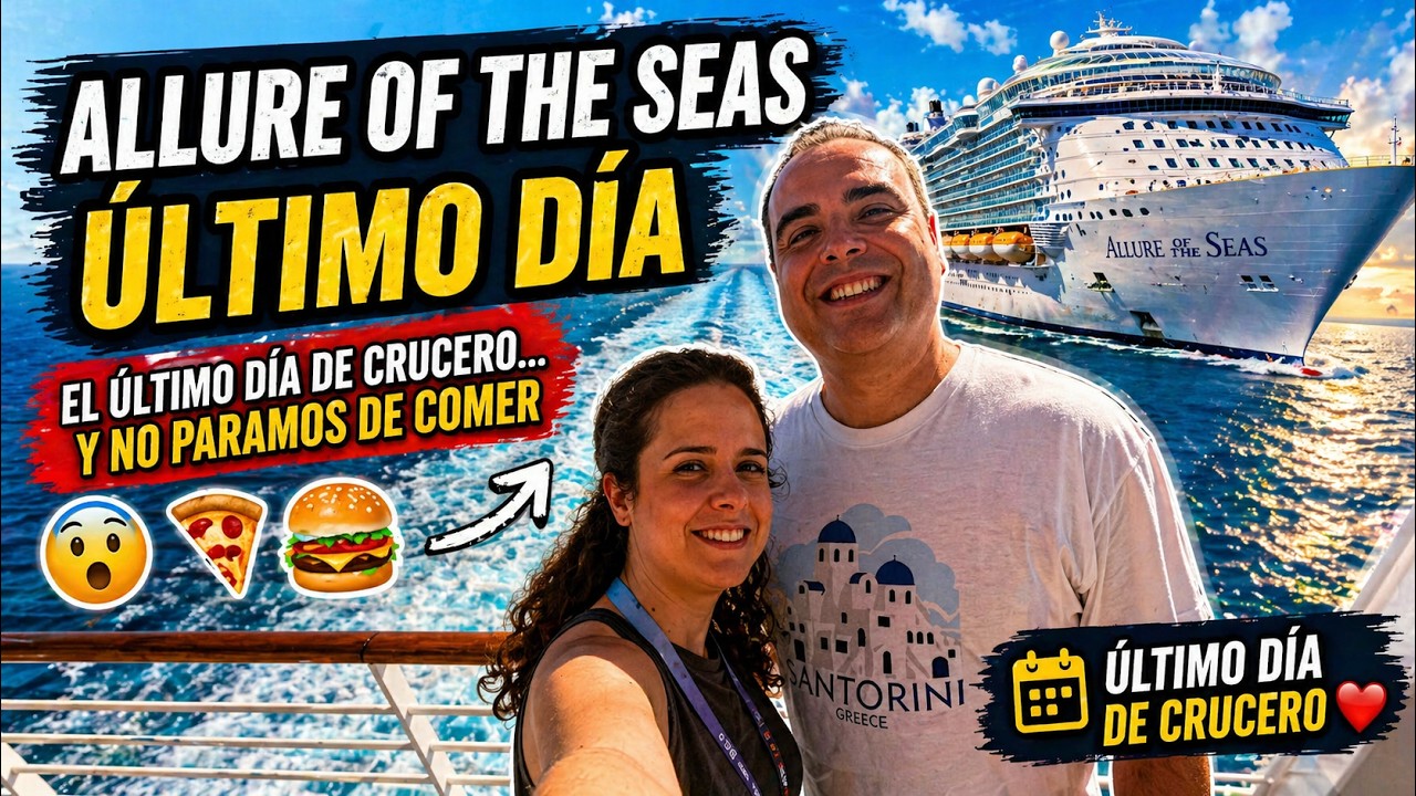 El último día en el Allure of the Seas… y NO PARAMOS DE COMER 🤯🍔