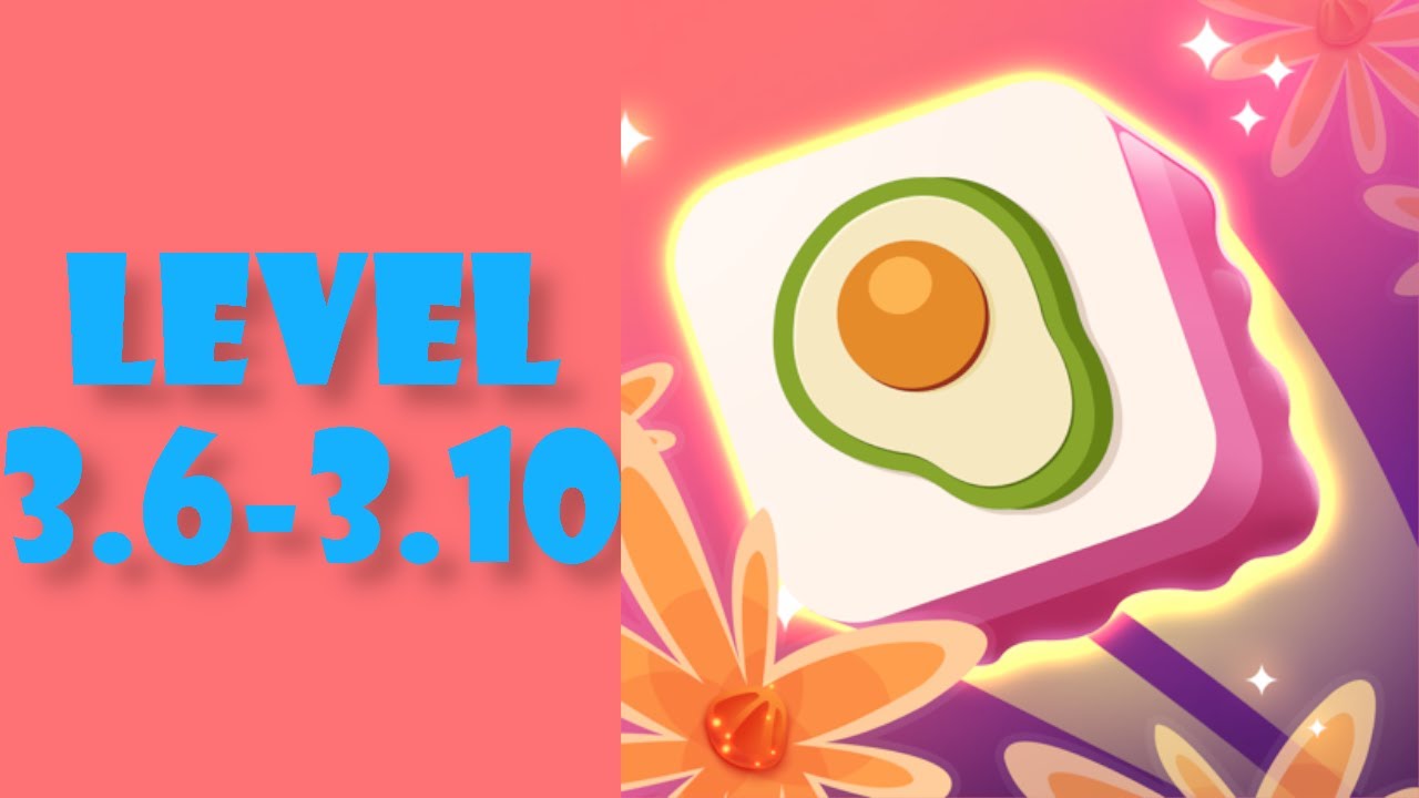 Tile Master - Classic Match LEVLES 3.6-3.10