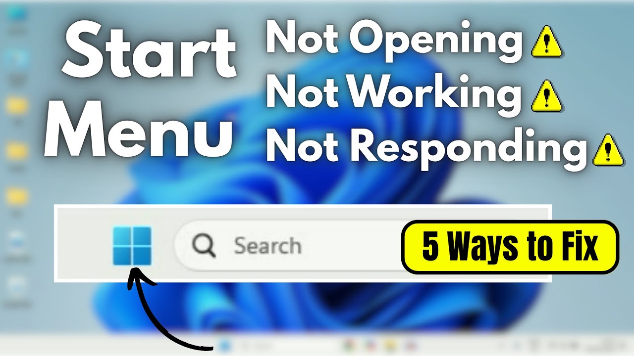 How to Fix Windows 11 Start Menu Not Working - (5 Ways to Fix)