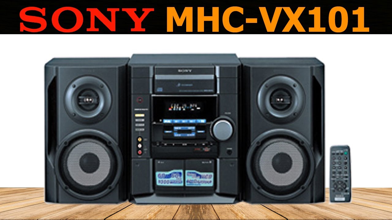 Sony MHC-VX101 music system | Overview & Sound test || MHC-VX222