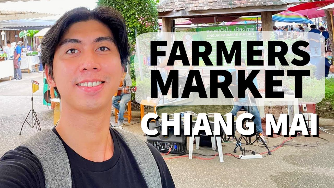 Must Visit every Saturday & Sunday Jing Jai Farmers Market - Chiang Mai