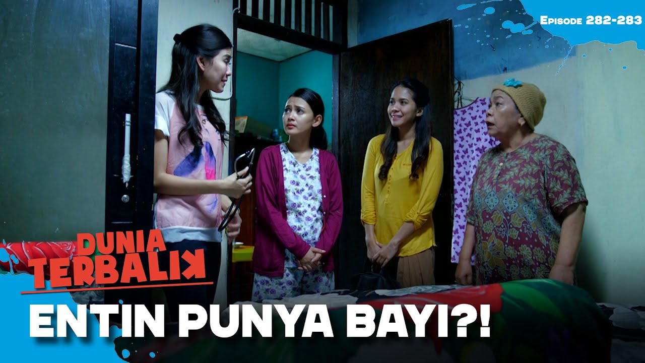 WADUH! Entin Punya Anak Bayi? Siapa Bapaknya Ya? | DUNIA TERBALIK | EPS 282-283 (2/10)