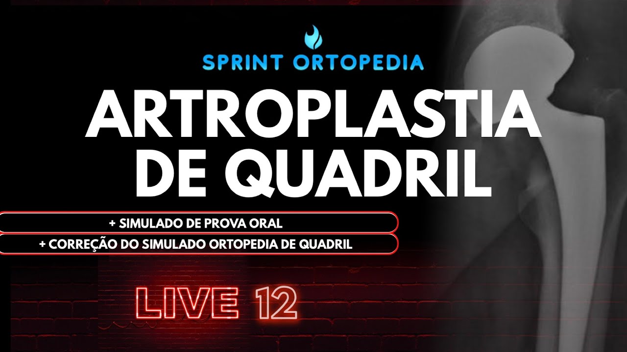 LIVE 12- ARTROPLASTIA DE QUADRIL