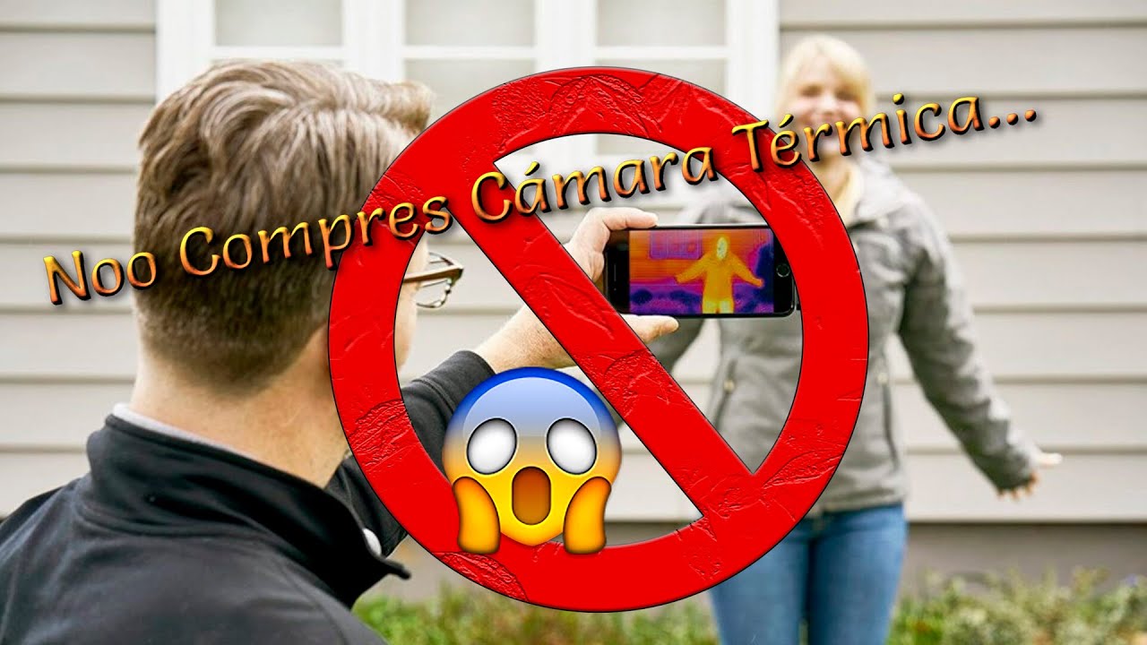 🚫Nooo Compres Cámara Térmica😱