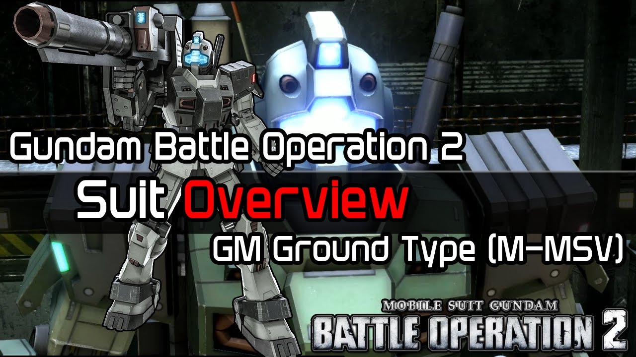 Gundam Battle Operation 2 Suit Overview - GM Ground Type (M-MSV)