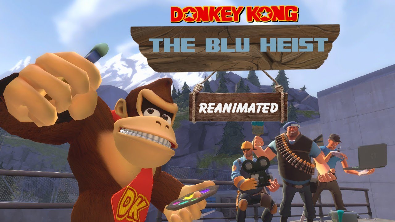 DK: The BLU Heist - Reanimated!