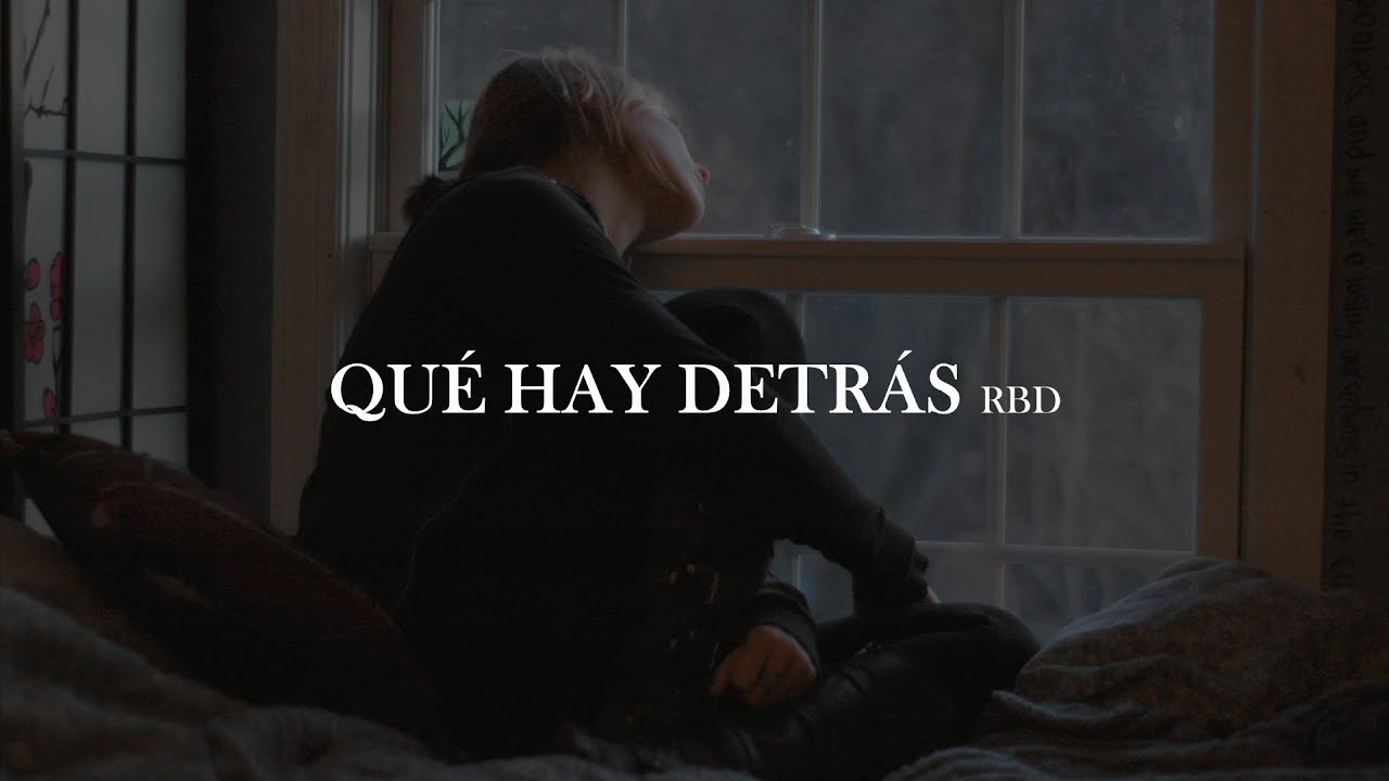 RBD - Qué hay detrás [letra]