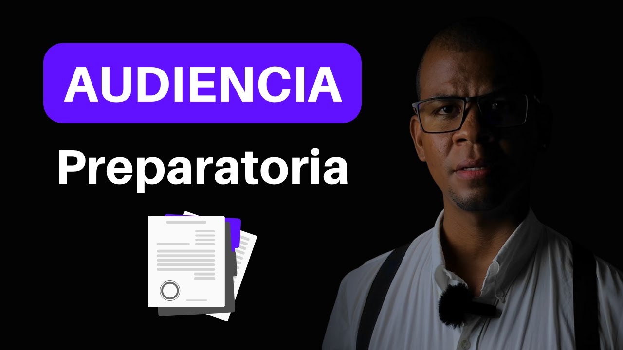 ¿Qué se hace en una audiencia preparatoria en Colombia? - JEICSON HINESTROZA
