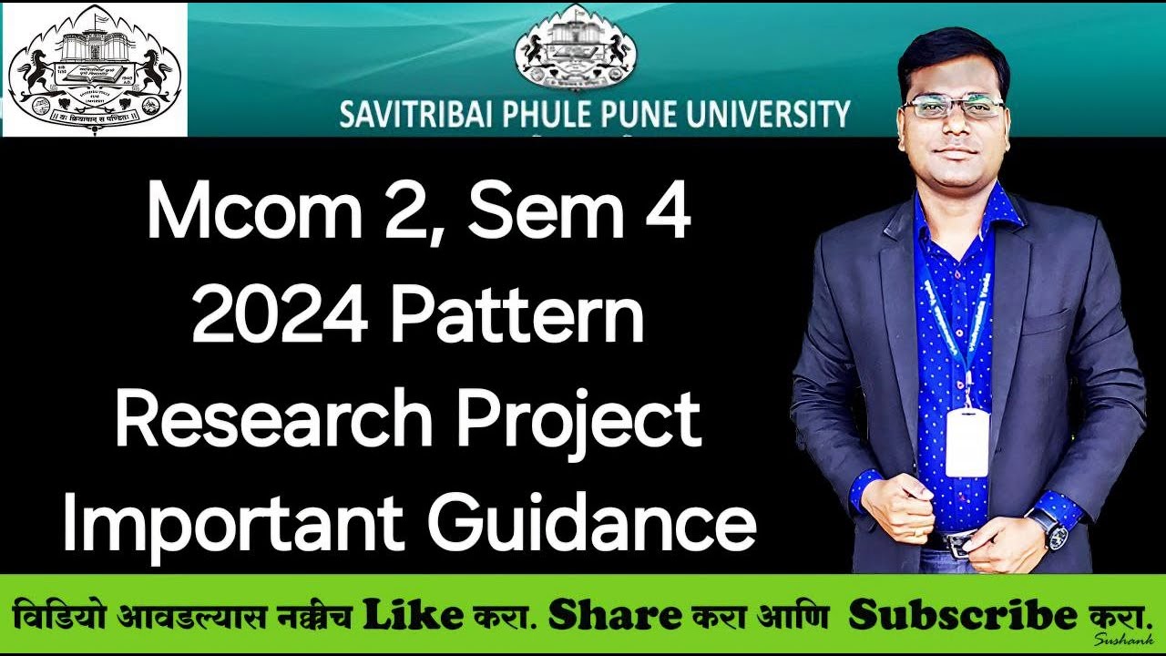 Mcom 2. Sem 4 - 2024 Pattern - Research Project - Important Guidance - Topics, Evalution & Content