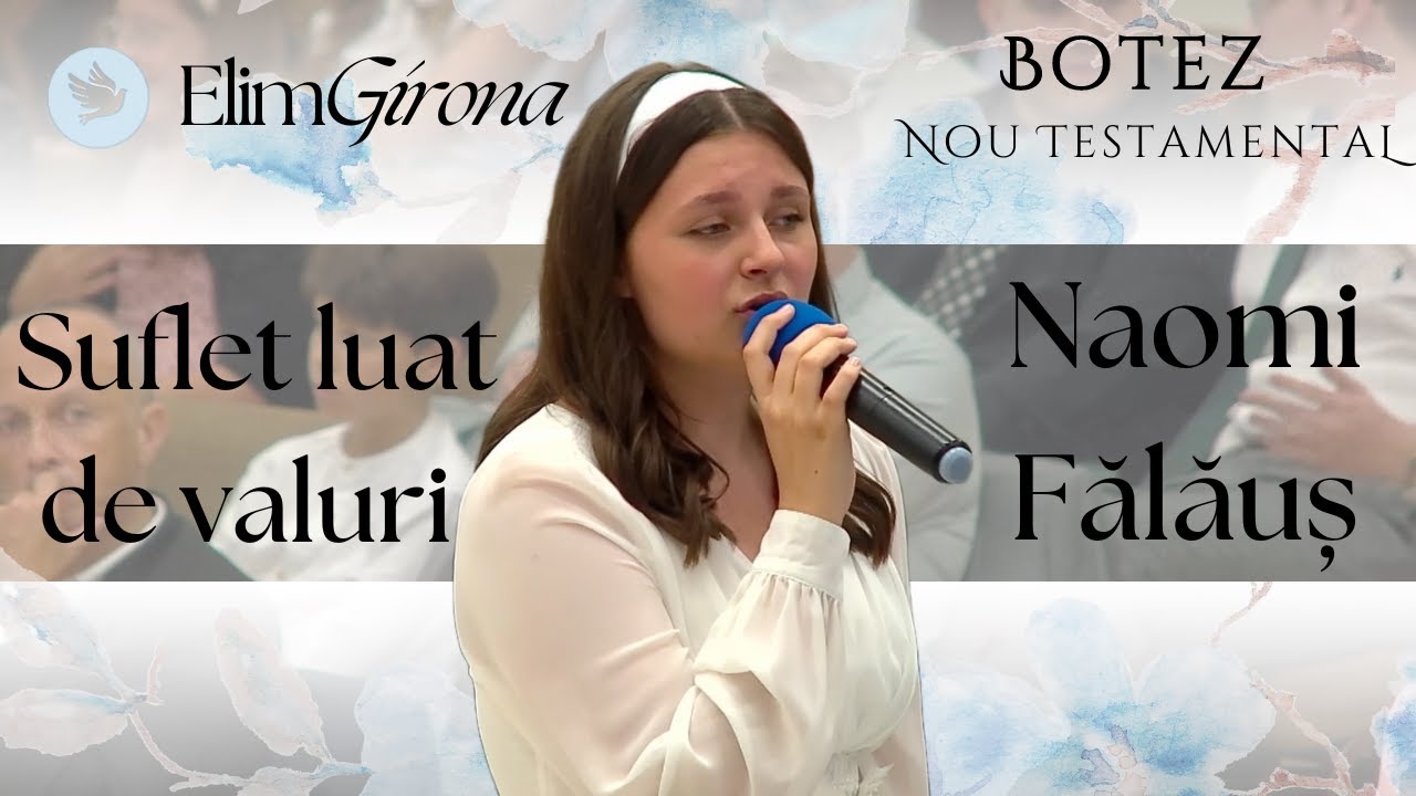 Suflet luat de valuri | Botez | Naomi Fălăuș