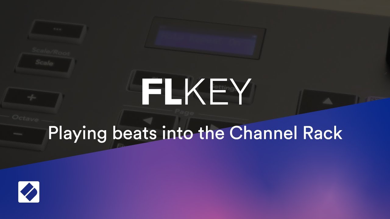 FLkey - Playing beats into the Channel Rack // Novation