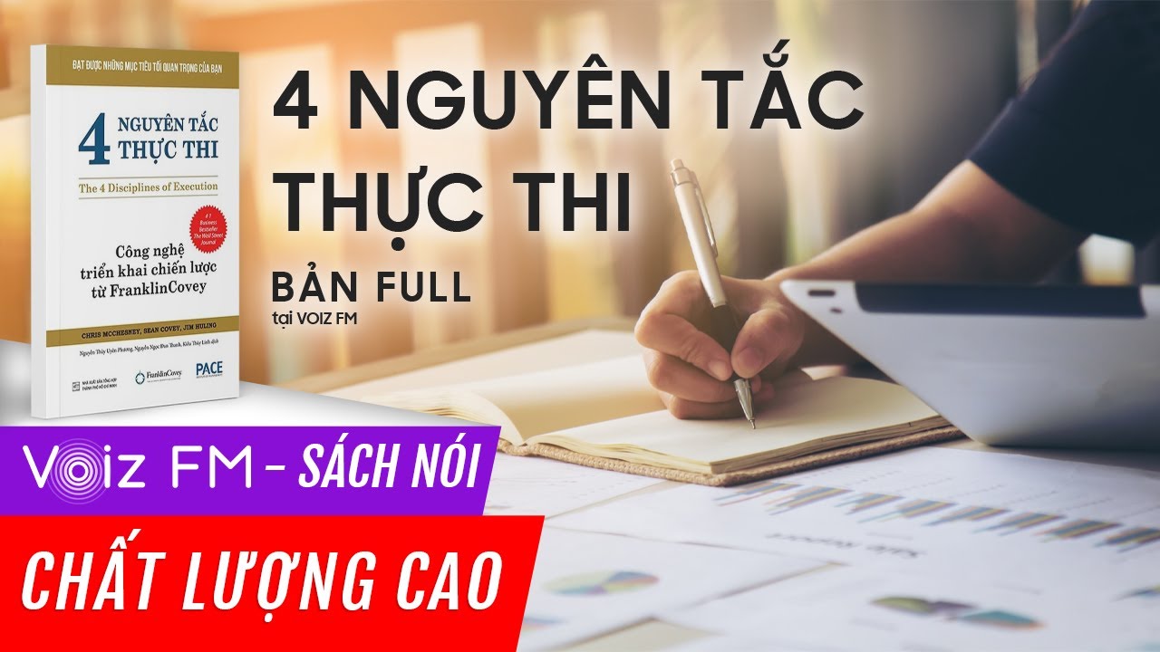 S&aacute;ch n&oacute;i 4 Nguy&ecirc;n Tắc Thực Thi - Chris McChesney, Sean Covey, Jim Huling | Voiz FM