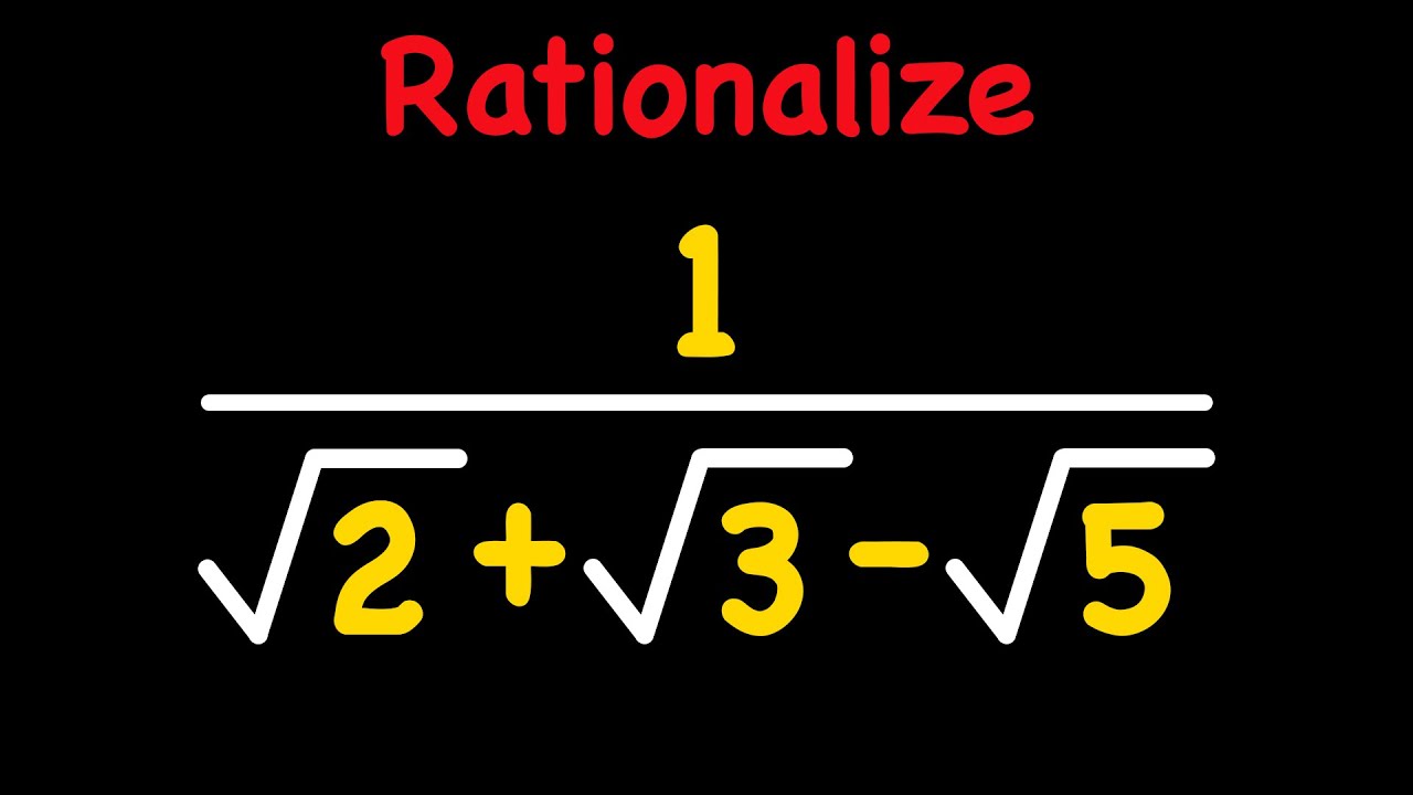 Can You Rationalize the Denominator with 3 Terms | Rationalizing the Denominator with 3 Square Roots