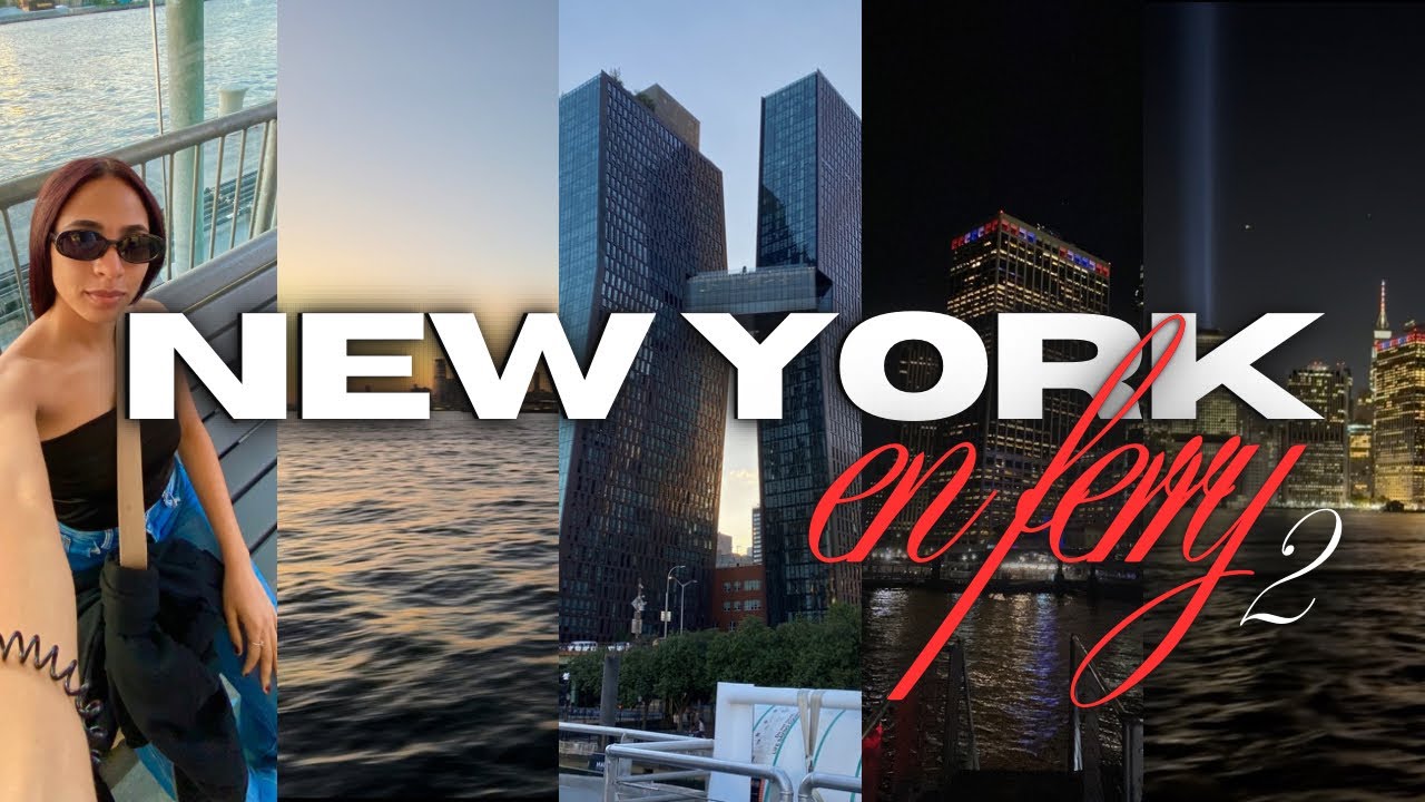 New York en Ferry ✨