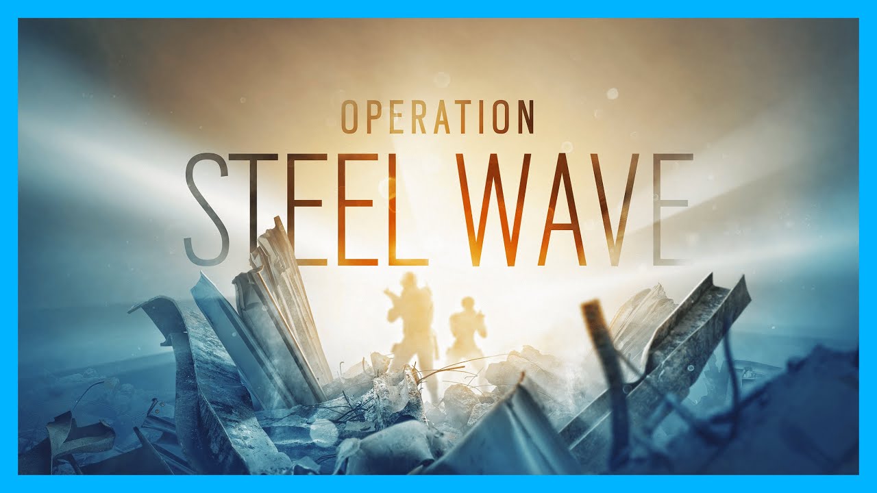 Operation Steel Wave Main Music Theme (High Quality Remaster) - Rainbow Six Siege