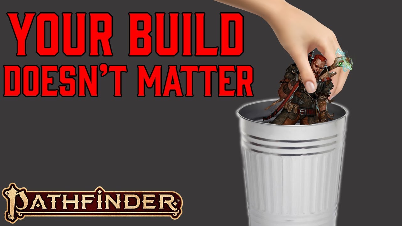 Your Build in Pathfinder 2e Doesn't Matter