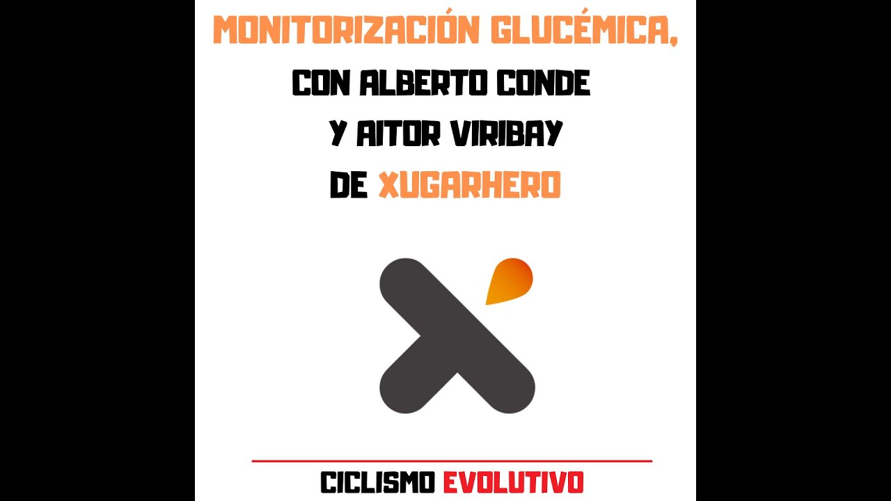 Control de la glucemia a tiempo real, con Alberto Conde y Aitor Viribay de Xugarhero