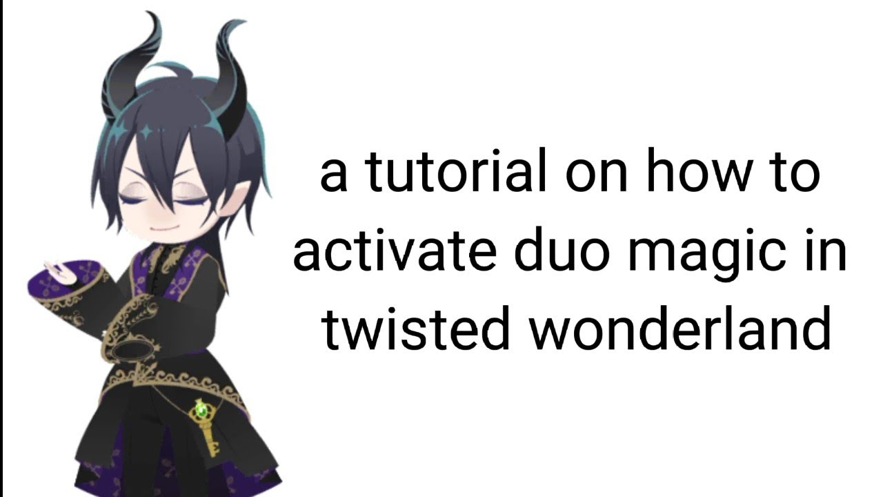 How to activate DUO MAGIC in Twisted Wonderland (English Tutorial)