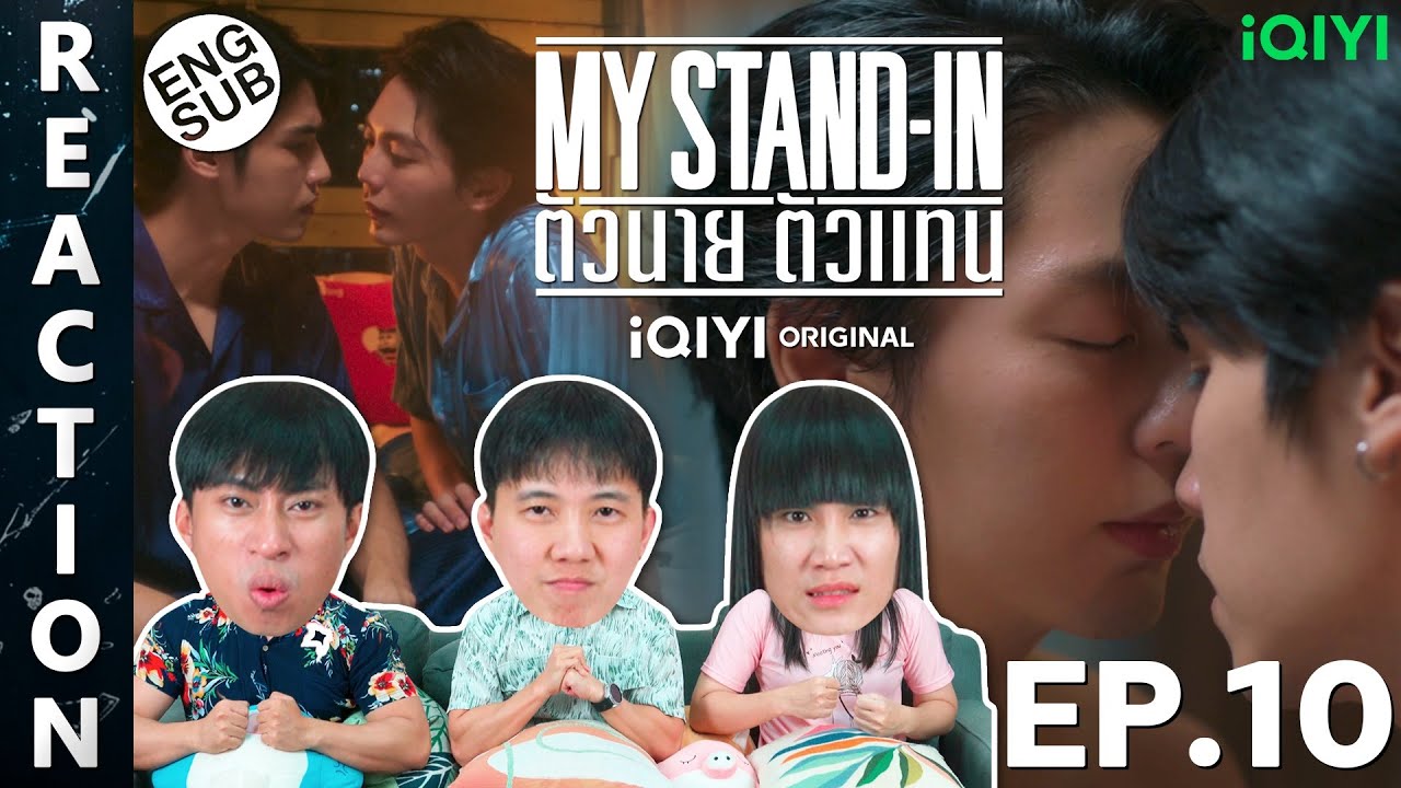 (ENG SUB) [REACTION] MY STAND-IN | ตัวนาย ตัวแทน | EP.10 | IPOND TV