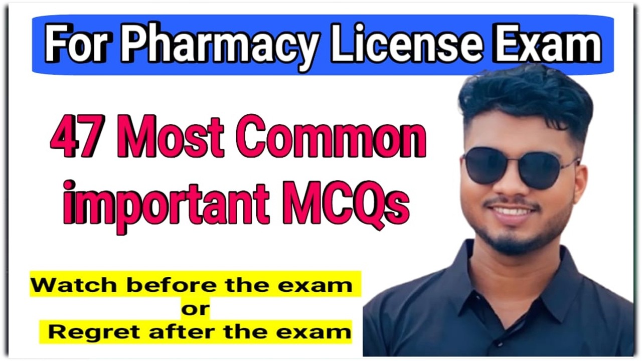 #47 Most Important MCQs for Pharmacy License Exam 💊 | Nepal Pharmacy Council | S ~ Patel
