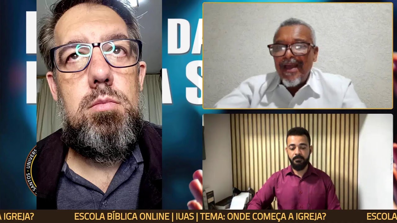 ESCOLA BÍBLICA ONLINE |  IUAS | TEMA: ONDE COMEÇA A IGREJA?