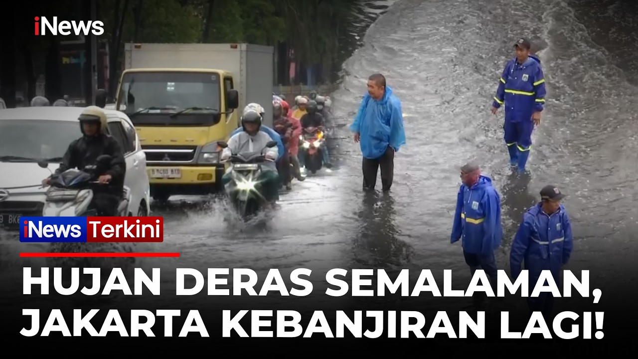 Jakarta Diguyur Hujan Deras Semalaman! Daan Mogot dan Pancoran Terendam Banjir | iNews Terkini