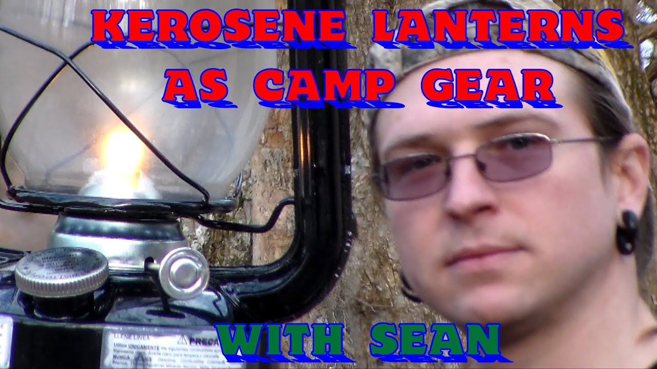 Kerosene (Hurricane) Lanterns as Camp Gear