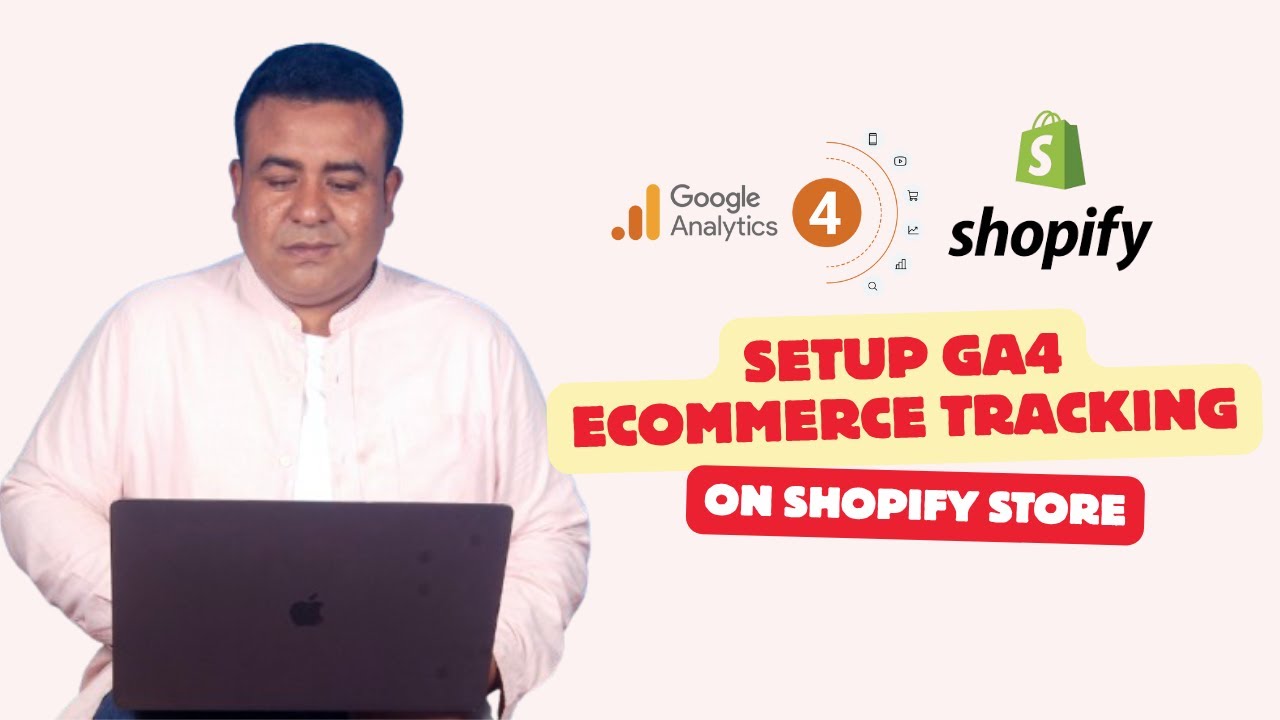 How to Setup GA4 eCommerce Tracking on Shopify (2026 Updated Guide)