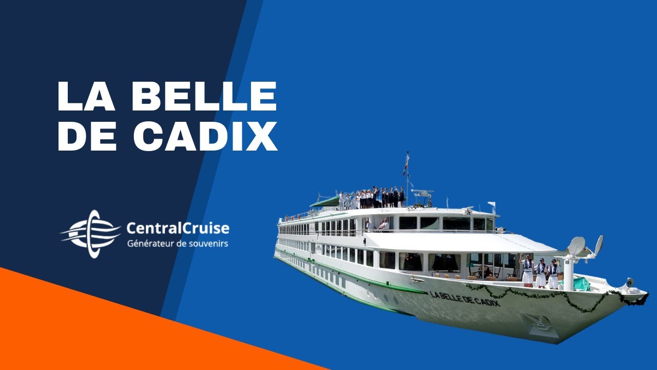 LA BELLE DE CADIX - Expérience à bord du navire de Croisieurope