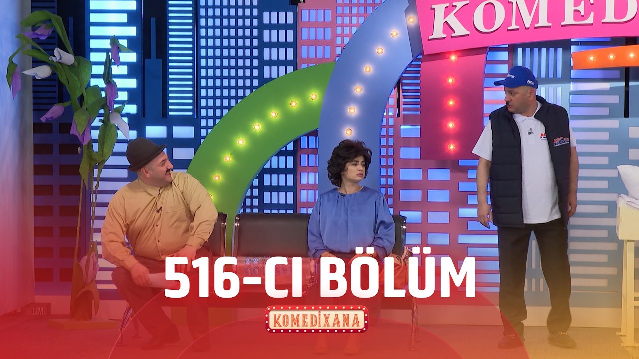 Komedixana  516-cı B&ouml;l&uuml;m  05.04.2026