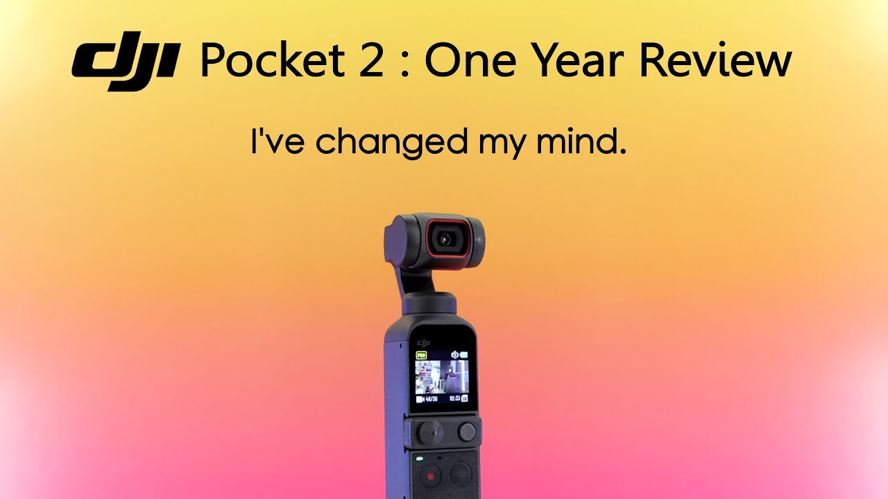 DJI Pocket 2 One Year Review