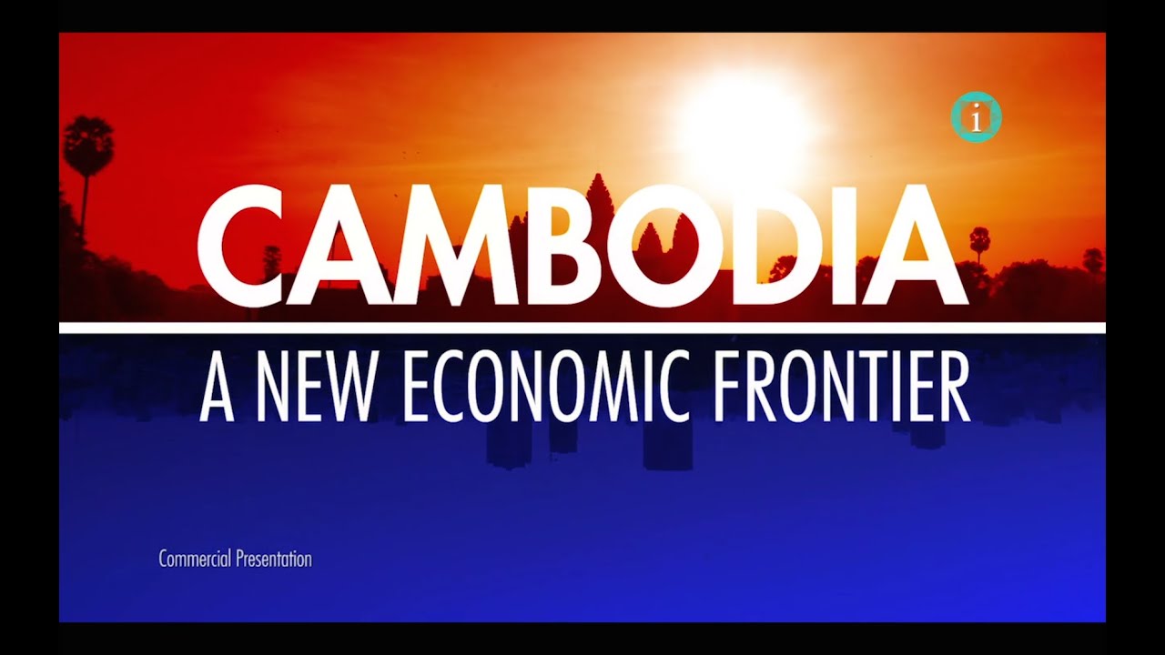 i-Profile: CAMBODIA - A New Economic Frontier