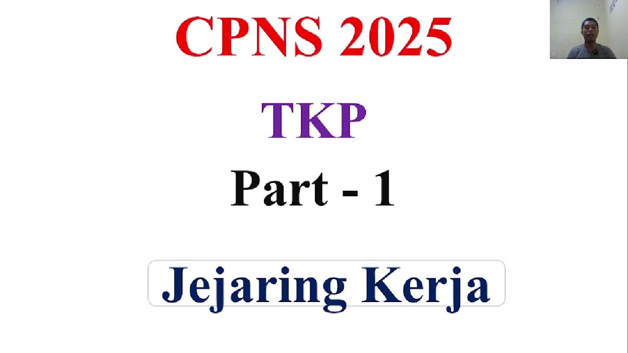 Persiapan CPNS 2025 - TKP - Jejaring Kerja Part-1