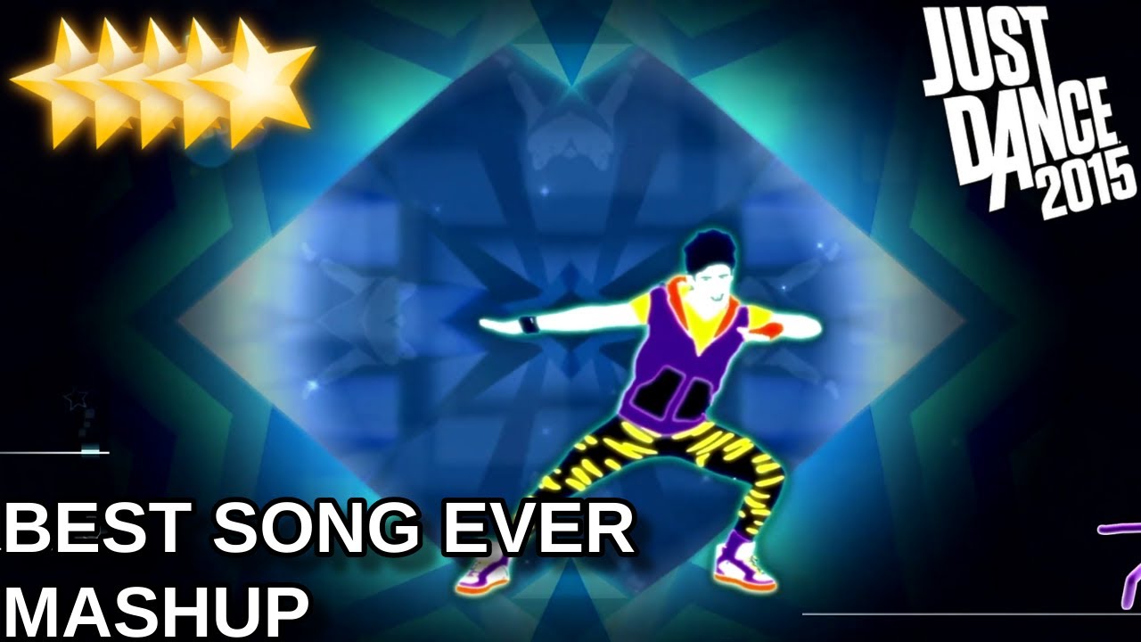 Just Dance 2015 | Best Song Ever - Mashup