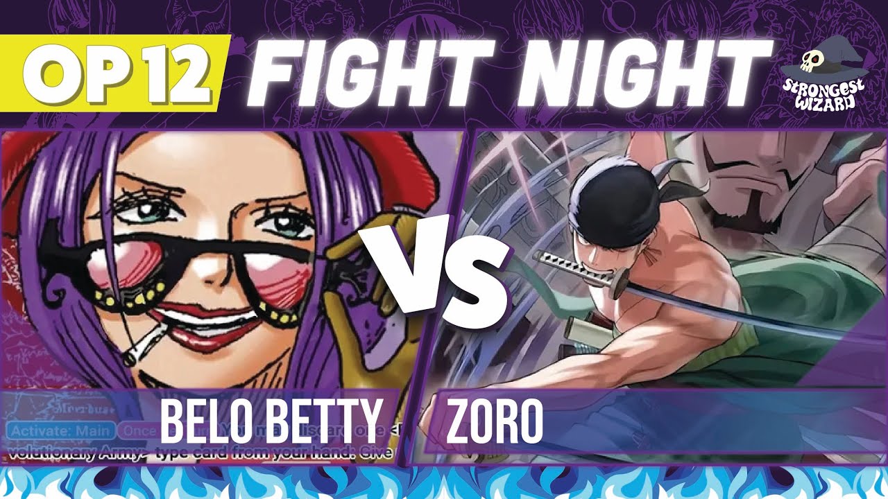 Belo Betty vs Zoro: One Piece Card Game : OP12 Match