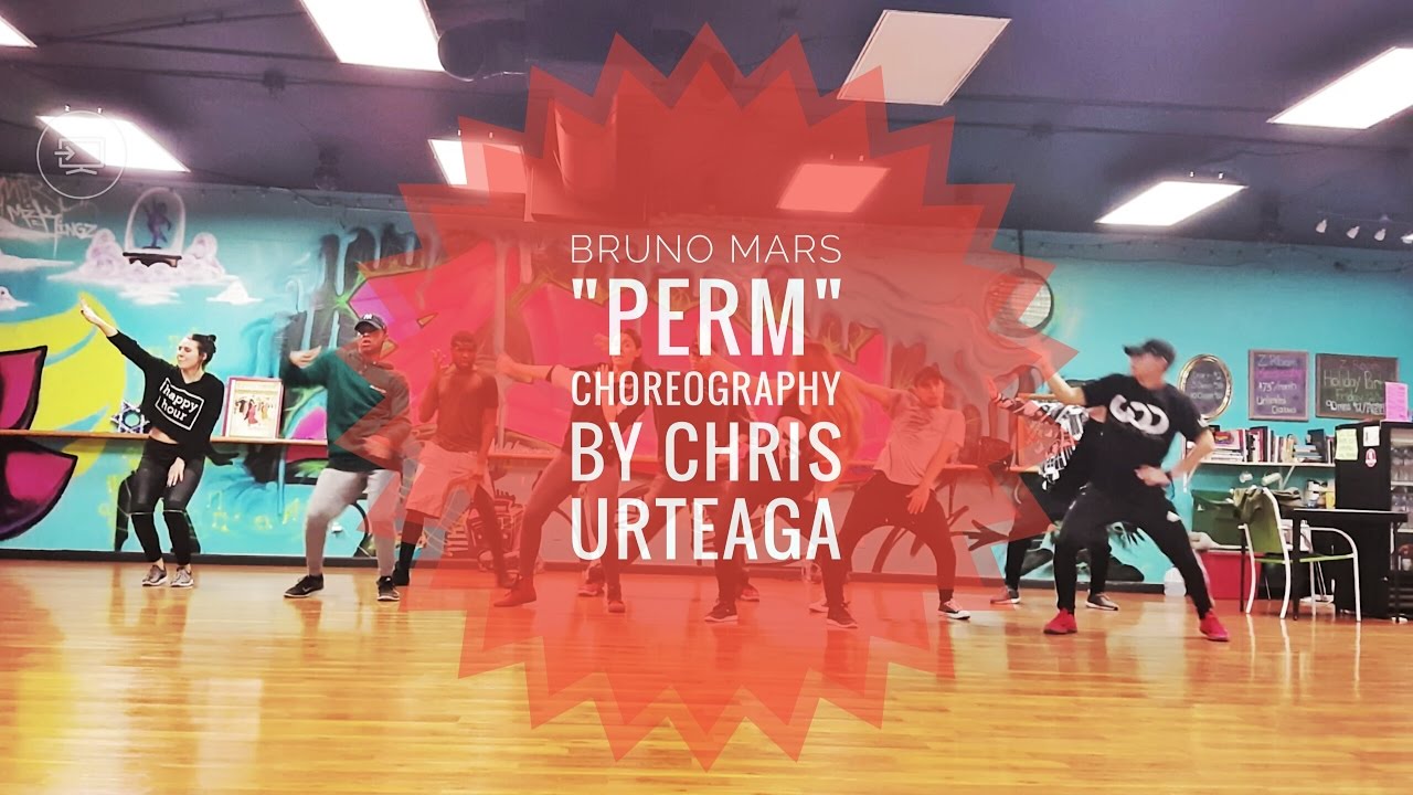 PERM - Bruno Mars | @ChrisUrteaga Choreography